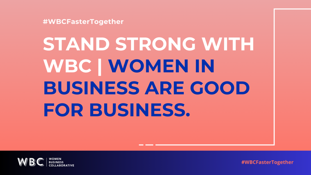 Stand Strong with WBC | Women in Business are Good for Business